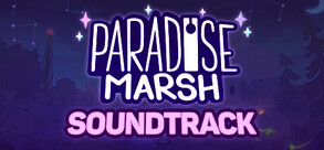 Soundtrack Preview video thumbnail for Paradise Marsh - Soundtrack
