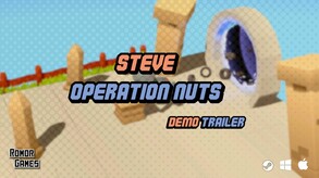 Steve : Operation Nuts - Trailer Demo 1
