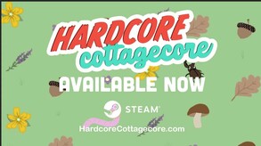 Hardcore Cottagecore - Launch Trailer