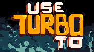Use Turbo To - Launch Gameplay Trailer (Highscore Arcade Throwback)