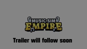 Music Sim Empire Teaser