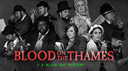 Blood on the Thames Trailer