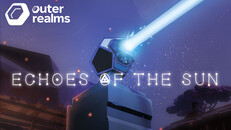 Gameplay | Echoes of the Sun | Teaser Trailer