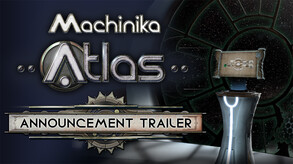 Machinika: Atlas screenshot thumbnail video