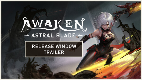 AWAKEN - Astral Blade — Release Window Reveal