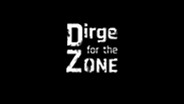 Dirge For the Zone - Trailer