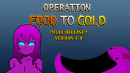 Operation Food to Gold - Full Release Trailer