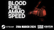 Blood, Fuel, Ammo & Speed