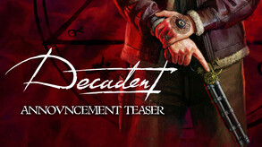 Decadent - Announcement traiiler