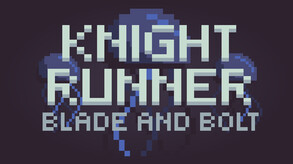 Knight Runner: Blade and Bolt