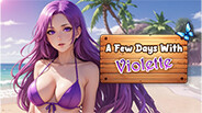 A Few Days With : Violette - Launch Trailer