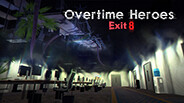 Overtime Heroes Exit 8_ENG
