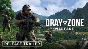 Gray Zone Warfare - Launch Trailer