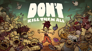 Don't Kill Them All - Reveal Trailer