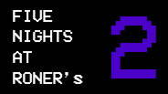Five Nights at Roner's 2 - Trailer 1