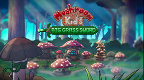Mushroom Kid's Big Grass Sword - Cinematic Trailer