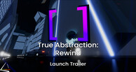 True Abstraction: Rewind screenshot thumbnail video