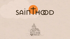 Sainthood screenshot thumbnail video