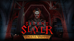 Silent Slayer: Vault of the Vampire