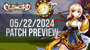 5/22/2024 Patch Preview