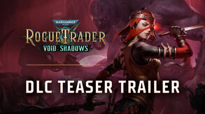 Warhammer 40,000: Rogue Trader - Void Shadows screenshot thumbnail video