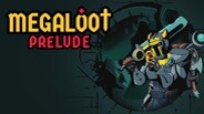 Megaloot: Prelude screenshot thumbnail video