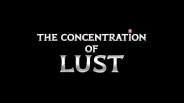 The Concentration of Lust - Gameplay Trailer