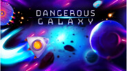 Dangerous Galaxy – Dangerous Galaxy Trailer