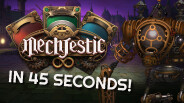 Mechjestic in 45 Seconds