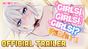 Girls! GIrls! Girls!? Rebirth - Quality of Life Update Release Trailer