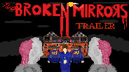 Two Broken Mirrors Alpha Trailer