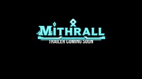 Mithrall – Mithrall Trailer Teaser