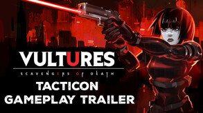 Vultures - TactiCon Gameplay trailer