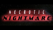 Necrotic Nightmare Trailer