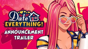 Date Everything! Announcement Trailer