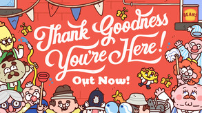Thank Goodness You're Here!-游戏截图