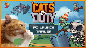 Cats on Duty — PC Launch Trailer