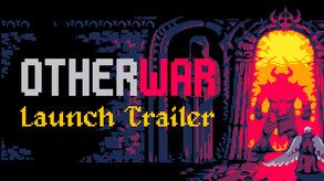Otherwar - Launch Trailer (Steam, GOG + Nintendo Switch)