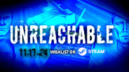 Unreachable – Unreachable - Official Release Date Trailer