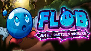 Flob and The Shattered Dimension Trailer