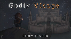 Godly Visage - Story Trailer