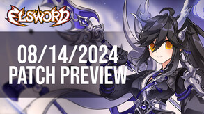 8/14/2024 Patch Preview