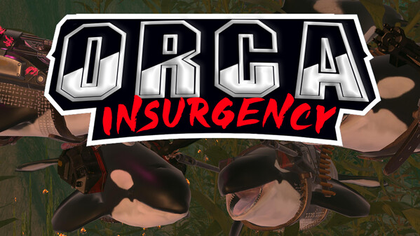 Orca Insurgency - Coming Soon