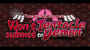 Talented Exorcist won't submit to Tentacle Demon screenshot thumbnail video