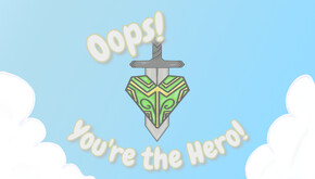 Oops! You're the Hero Teaser