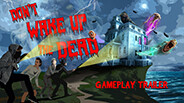 Don't Wake Up The Dead - Gameplay