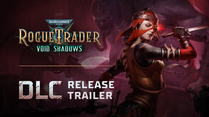 Warhammer 40,000: Rogue Trader - Void Shadows screenshot thumbnail video