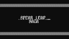 General / Cinematic | Spear Leap Saga Trailer