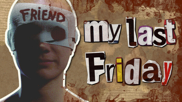 My Last Friday Trailer