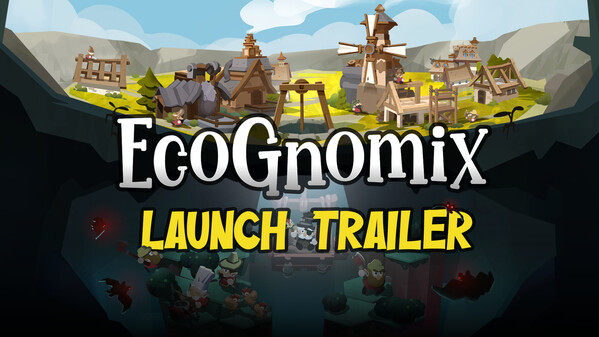 EcoGnomix - Launch Trailer (15s)